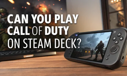 Can You Play Call of Duty on Steam Deck? Full Guide to Cloud Gaming and Windows Installation