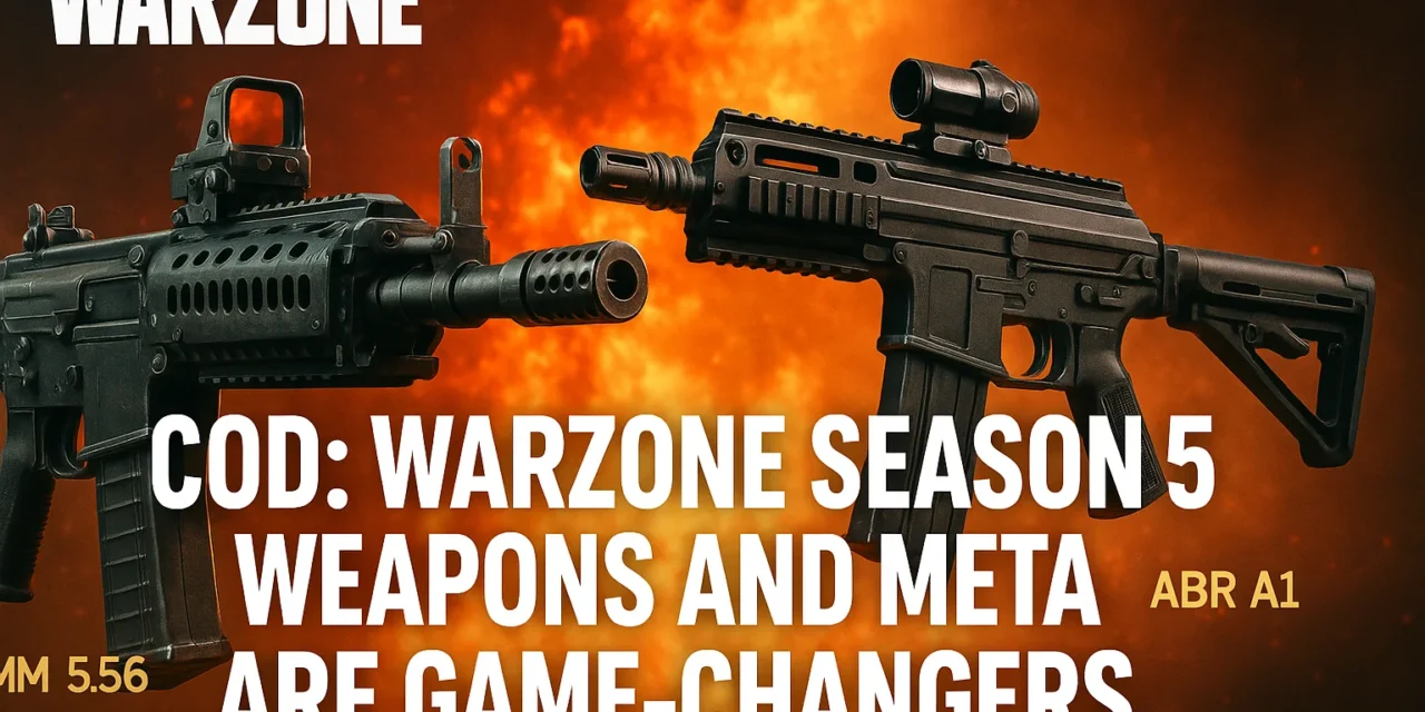 COD: Warzone Season 5 Weapons and Meta Are Certified Game-Changers