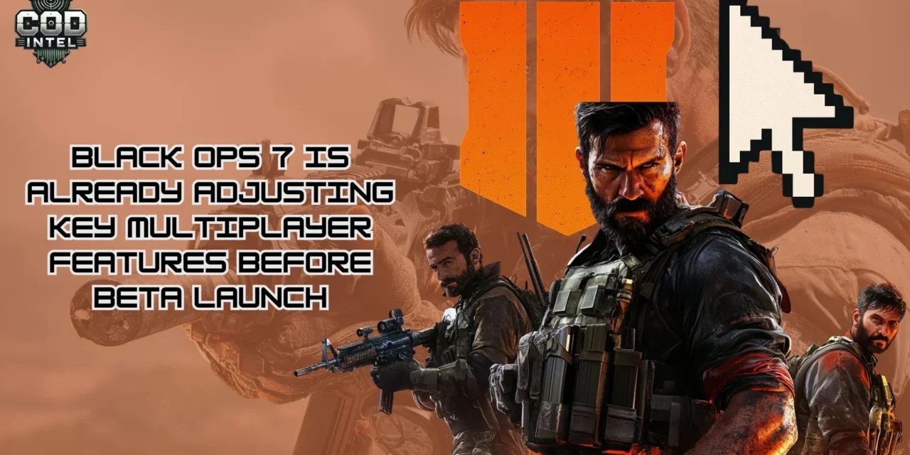 Black Ops 7 is already adjusting key multiplayer features before beta launch