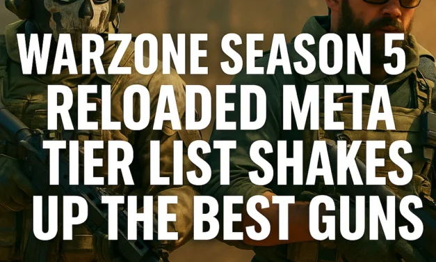 Warzone season 5 reloaded meta tier list shakes up the best guns