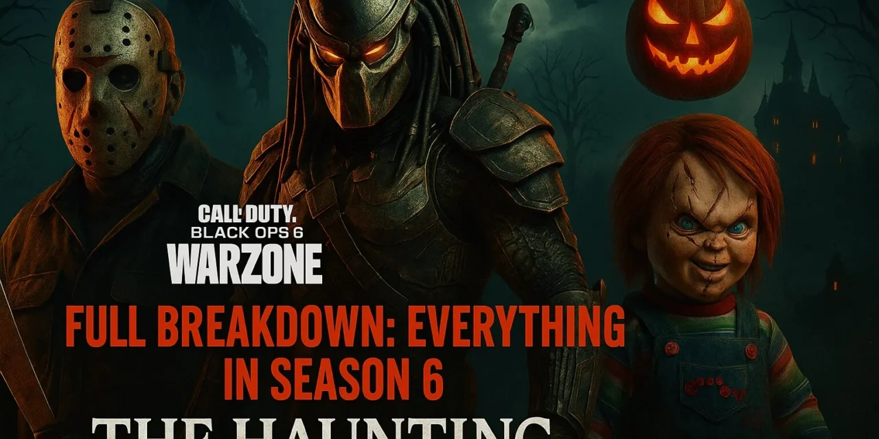 Full Breakdown – Everything in Season 6 “The Haunting” for Black Ops 6 and Warzone