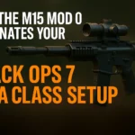 Why the M15 Mod 0 dominates your Black Ops 7 beta class setup